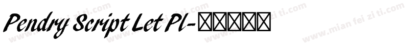 Pendry Script Let Pl字体转换